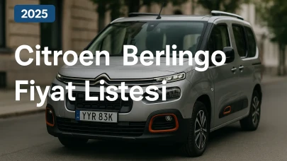 Citroen Berlingo Fiyat Listesi! 2025 Modelleri ve Güncel Sıfır Fiyatlarıyla Karar Rehberi