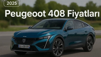 Peugeot 408 Fiyatları Nasıl Belirleniyor! GT ve Sıfır Modeller İçin Detaylı Rehber