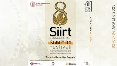 8. Siirt Uluslararası Kısa Film Festivali başlıyor!