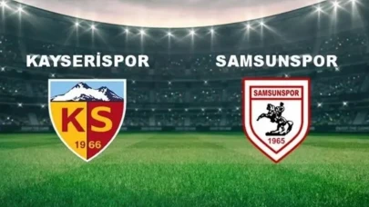 Kayserispor Samsunspor Maçı Ne Zaman, Saat Kaçta, Nerede Yayınlanacak? İşte Yayın ve Takım Detayları