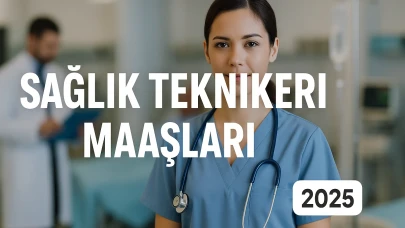 Sağlık Teknikeri Maaşları Kadrolu ve Sözleşmeli Çalışanlar İçin Güncel Rakamlar
