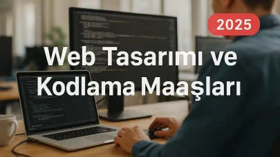 Web Tasarımı ve Kodlama Maaşları 2025 Web Tasarım ve Kodlama Mezunları Ne Kadar Kazanıyor?