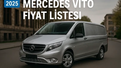 Mercedes Vito Fiyat Listesi 2025 ile Hangi Model Sana Göre Keşfet!