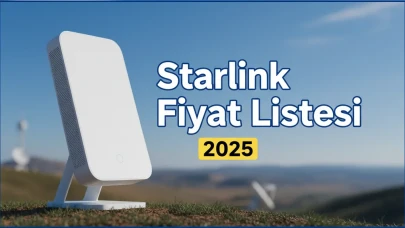 Starlink Fiyat Listesi! Uydu İnternetin Gerçek Maliyeti Hakkında Bilmeniz Gereken Her Şey
