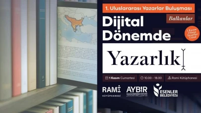 Dijital dünyada yazarların geleceği: Uluslararası buluşma Esenler’de