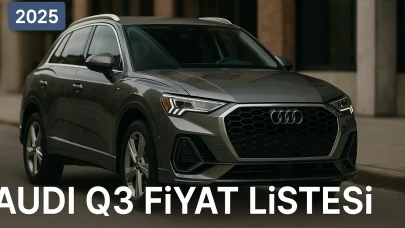 Audi Q3 Sıfır Fiyatı ve Q3 Audi Fiyat Listesi 2025 Karşılaştırması