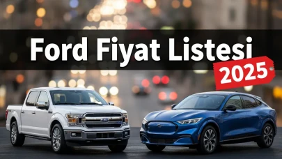 Ford Fiyat Listesi 2025 Sıfır Focus, Mustang ve Kuga Fiyatları