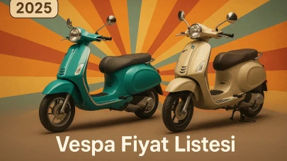 Vespa Fiyat Listesi ile Vespa 50 CC’den GTS 300’e Kadar Hangi Model Size Uygun Öğrenin!