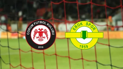 Esenler Erokspor ve Çorum FK 1. Lig'de karşı karşıya geliyor!