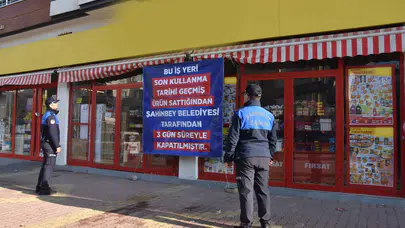 Şahinbey Belediyesi, tarihi geçmiş ürün satan iki marketi kapattı