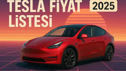 Tesla Fiyat Listesi Sıfır Tesla Almayı Planlayanlar İçin Türkiye Fiyat Yolculuğu!