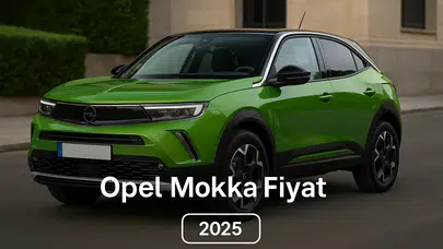 Opel Mokka Sıfır Fiyatı 2025 Fiyat Listesi Rehberimiz İle Öne Çıkıyor!
