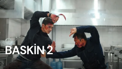 Baskın 2 Filmi Konusu, Oyuncu Kadrosu? Finali Nasıl Bitiyor, Nerede ve Ne Zaman Çekildi?