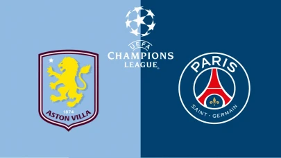 Aston Villa 3-1'in Rövanşında Tur İçin Mücadele Edecek! Aston Villa - PSG Maç Yayın Bilgisi, Muhtemel 11'ler ve İstatistikler