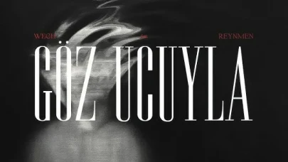 Reynmen Wegh Göz Ucuyla Çıktı Mı, Sözleri!