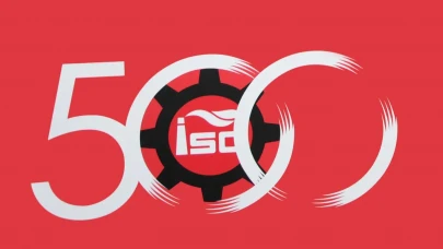 ISO 500 listesi açıklandı: İlk 3 aynı ilk 10'a iki yeni şirket girdi