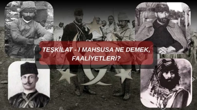 Teşkilat - I Mahsusa Ne demek, Faaliyetleri, Üyeleri, Kim Kurdu, Ne Zaman Kuruldu, Neden Kuruldu, Logosunun Anlamı?
