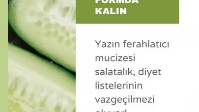 Bu Yazın En Serin ve En Sağlıklı Seçimi: Diyetisyenlerin Favorisi Salatalık!