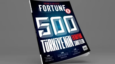Fortune 500 Türkiye Açıklandı! Dev Şirketlerden Ekonomiye Dev Katkı