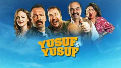 Yusuf Yusuf Filmi Sonu Nasıl Bitiyor, Konusu, Oyuncuları, Nerede Çekildi? Bu Akşam Ekranlarda