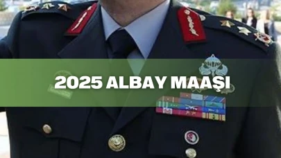Albay maaşı 2025: Pilot, Jandarma ve Kurmay Albay maaşları ne kadar?