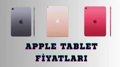 Apple Tablet Fiyatları ve Modelleri: Hangi iPad Size Göre?