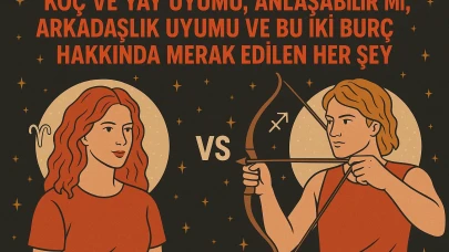 Koç ve Yay Uyumu, Anlaşabilir mi? Arkadaşlık Uyumu ve Bu İki Burç Hakkında Merak Edilen Her Şey!