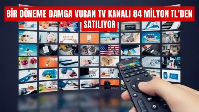Bir döneme damga vuran TV kanalı 84 milyon TL'den satılıyor