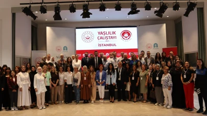 İstanbul’da Yaşlılık Çalıştayı düzenlendi: Politikalara yön yerecek 5 ana başlık