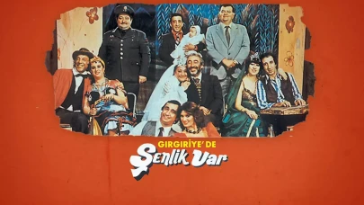 Gırgıriye’de Şenlik Var filmi ne zaman ve nerede çekildi, oyuncuları kim, hangi yılda çıktı, konusu ne? Unutulmaz Yeşilçam efsanesi