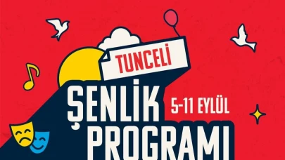 Bir Anadolu Şenliği'nin ikinci durağı Tunceli!