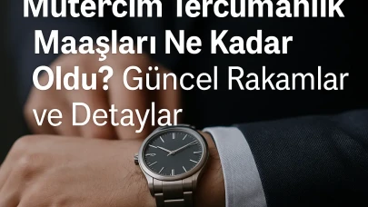 Mütercim Tercümanlık maaşları ne kadar? 2025 güncel tablo