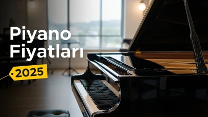 Piyano Fiyatları Ne Kadar? En Uygun ve Kaliteli Piyano Seçimi Yapma Rehberi