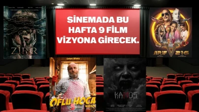 Sinemaseverler bu hafta 9 yeni filmle buluşuyor
