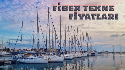 Fiber Tekne Fiyatları Nedir? 2025 Sıfır Fiber Tekne Fiyat Tablosu