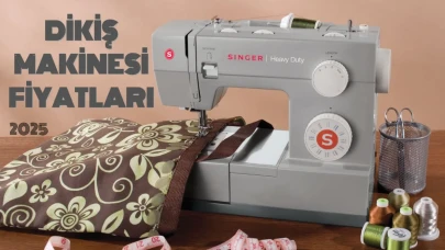 Dikiş Makinesi Fiyatları 2025 Fiyatlar ve Modeller