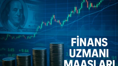 Finans Uzmanı maaşları ne kadar oldu? 2025 güncel tablo