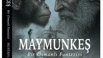 Osmanlı’da maymunlar neden asıldı? 'Maymunkeş' kitabı gerçek bir olayı anlatıyor