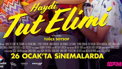 Haydi Tut Elimi konusu nedir, oyuncuları kimler? Haydi Tut Elimi nerede çekildi?