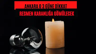 Ankara elektrik kesintisi son dakika! Saat saat kesinti listesi! 21-22-23 Ocak'ta Başkent karanlığa gömülecek?