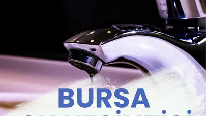 24 Ocak BUSKİ Bursa su kesintisi listesi: Sular ne zaman gelecek? İşte Osmangazi, Yıldırım ve Nilüfer mahalle listesi