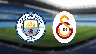 Galatasaray Manchester City Maçı Saat Kaçta? TRT1 Canlı Nereden İzlenir?