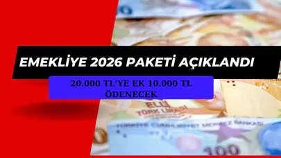 Cüzdanlar bayram edecek: Emekliye 20 Bin TL maaş + 10 Bin TL ikramiye paketi