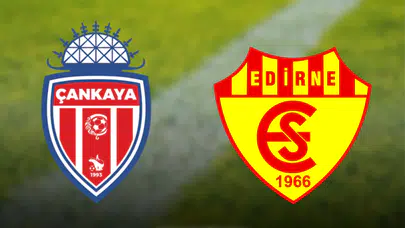 Çankaya SK - Edirnespor Maçı Ne Zaman, Saat Kaçta, Hangi TV Kanalında Yayınlanacak? Şifresiz Canlı İzleme Bilgileri