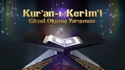 Kur’an-ı Kerim’i Güzel Okuma Yarışması Saat Kaçta, Hangi Kanalda Yayınlanacak?