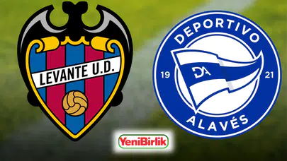 27 Şubat’ta La Liga Heyecanı: Levante-Alaves Maçı Ekranlara Geliyor