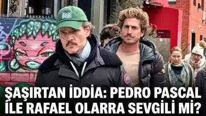 Pedro Pascal sevgilisi kim, eşcinsel mi, Rafael Olarra ile ilişkisi mi var?