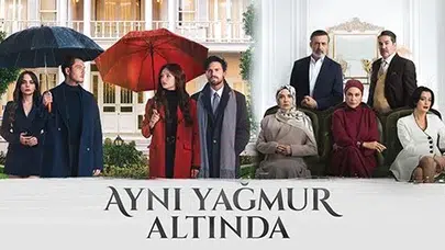 Aynı Yağmur Altında yayın tarihi ne zaman, ilk bölüm ne zaman, atv dizisi Aynı Yağmur Altında konusu ve oyuncu kadrosu açıklandı mı?