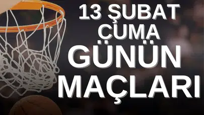 13 ŞUBAT BASKETBOL MAÇLARI: EuroLeague (Zalgiris–Hapoel Tel Aviv, Monaco–Baskonia ve Panathinaikos–Fenerbahçe Beko) saat kaçta, NBA’de hangi takımlar kazandı?
