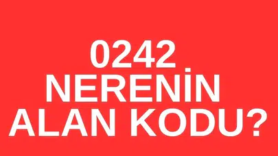 0242 Hangi İlin Telefon Kodu ve Hangi Şehre Aittir, Antalya'nın Alan Kodu Kaç?